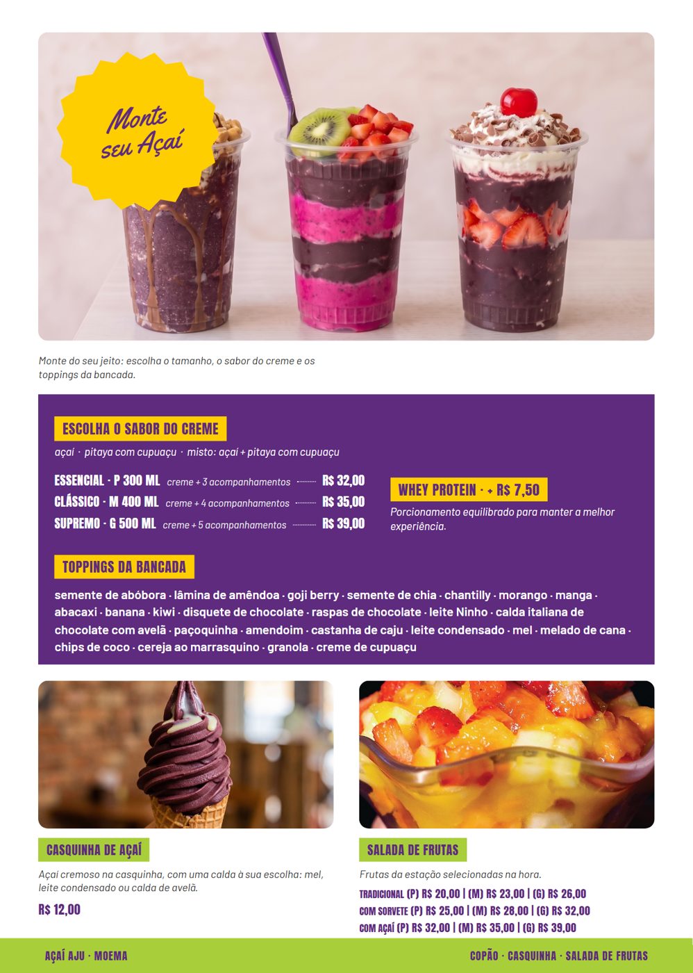 Monte seu Açaí, casquinha e salada de frutas